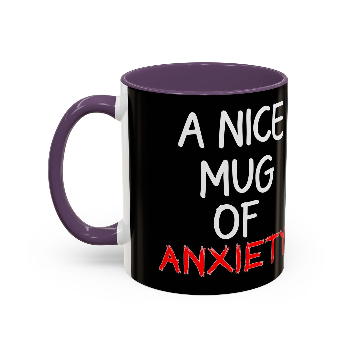 Coffee Mug — "A Nice Mug of Anxiety" Black Accent Ceramic Mug