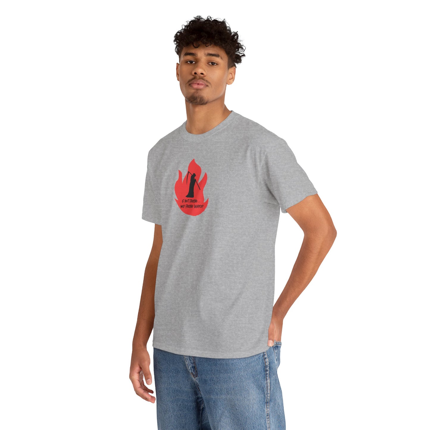 Grim Reaper humour Flame tee | Small Chest Graphic, Red Flame If not friend, why friend shaped? Design