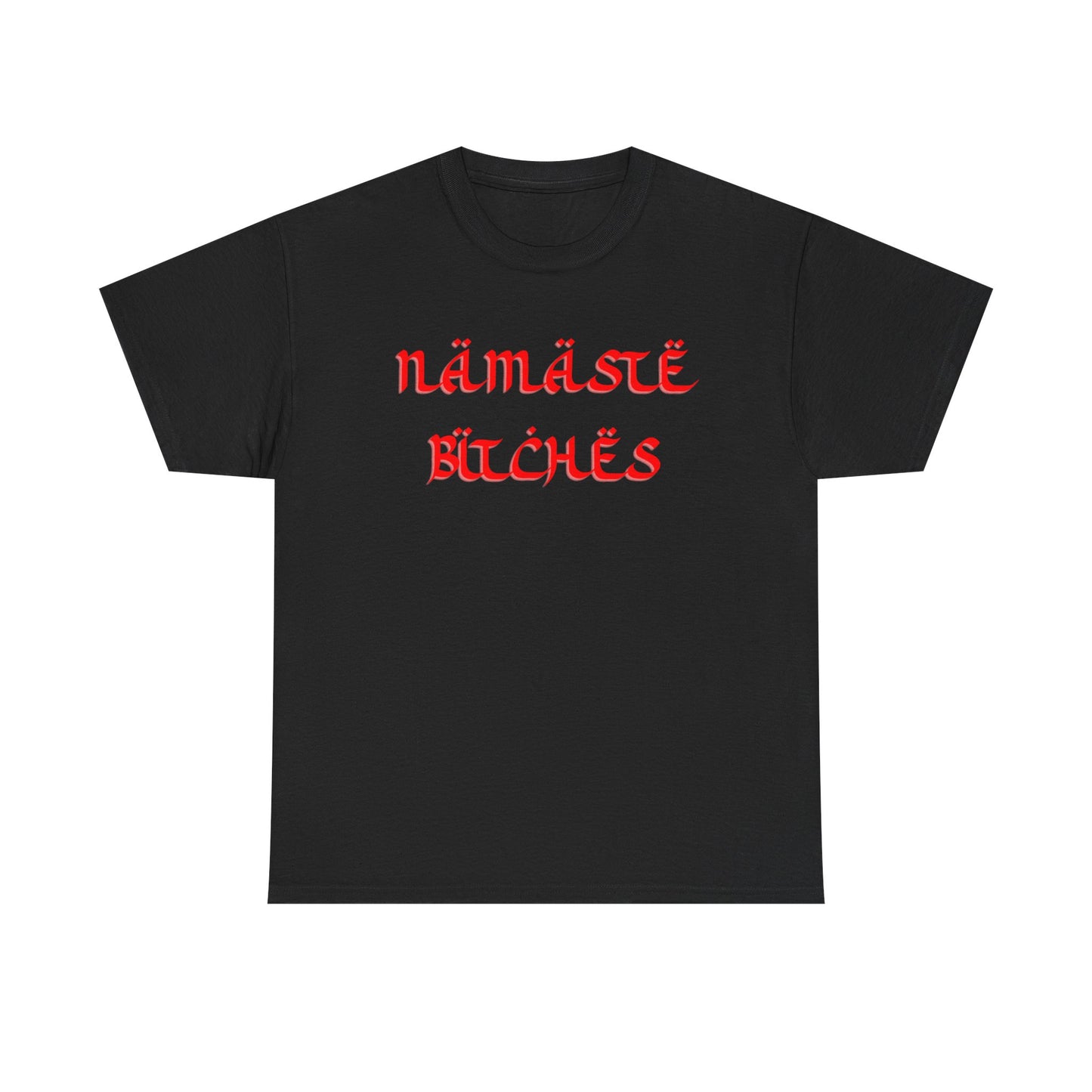 Namaste Bitches