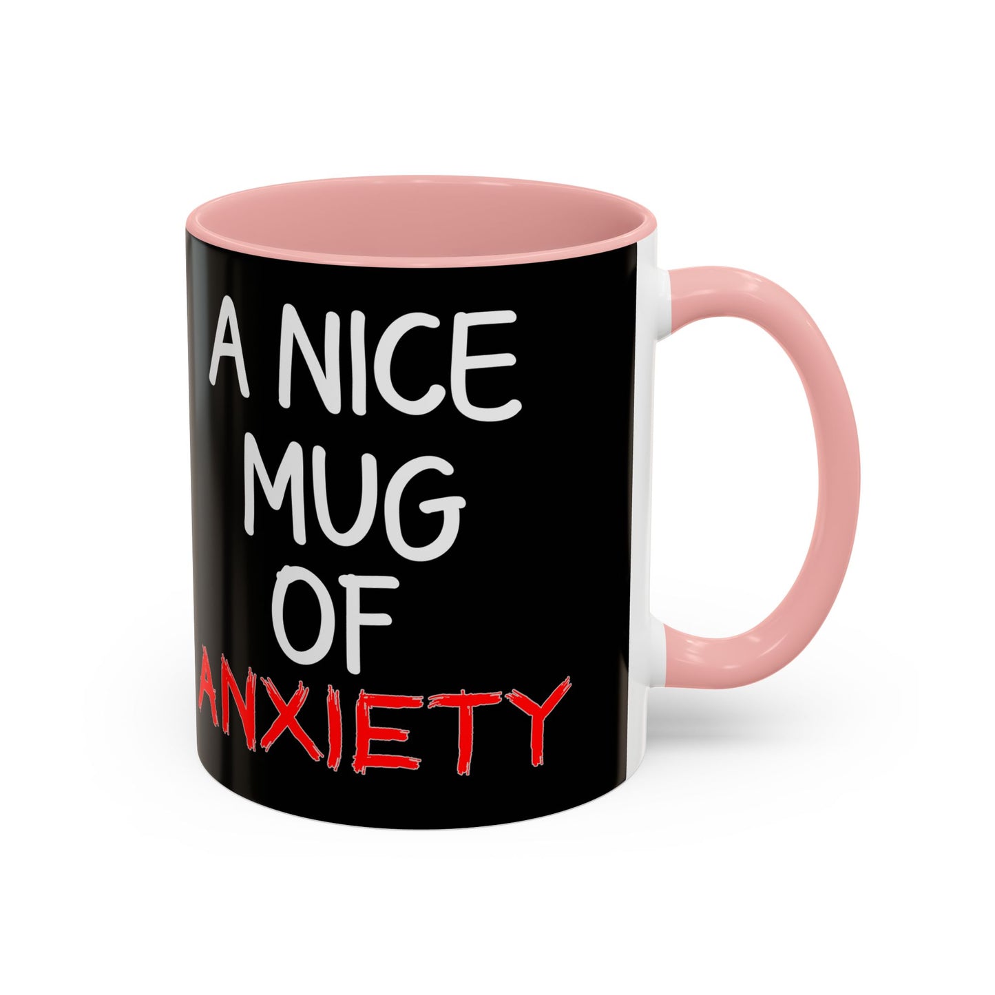 Coffee Mug — "A Nice Mug of Anxiety" Black Accent Ceramic Mug