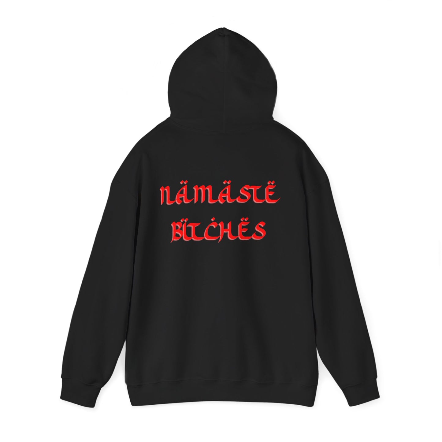 Namasté Bitches Hoodie