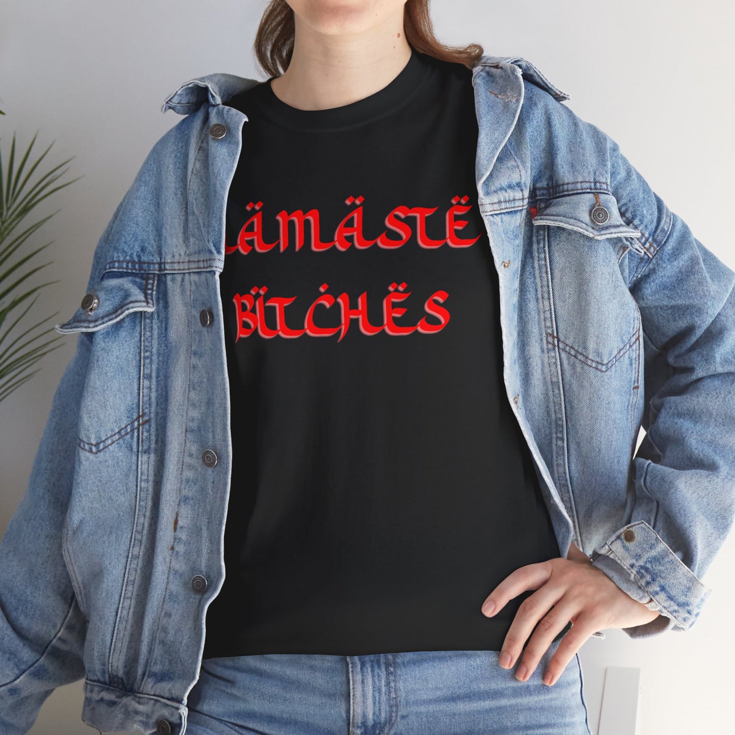 Namaste Bitches