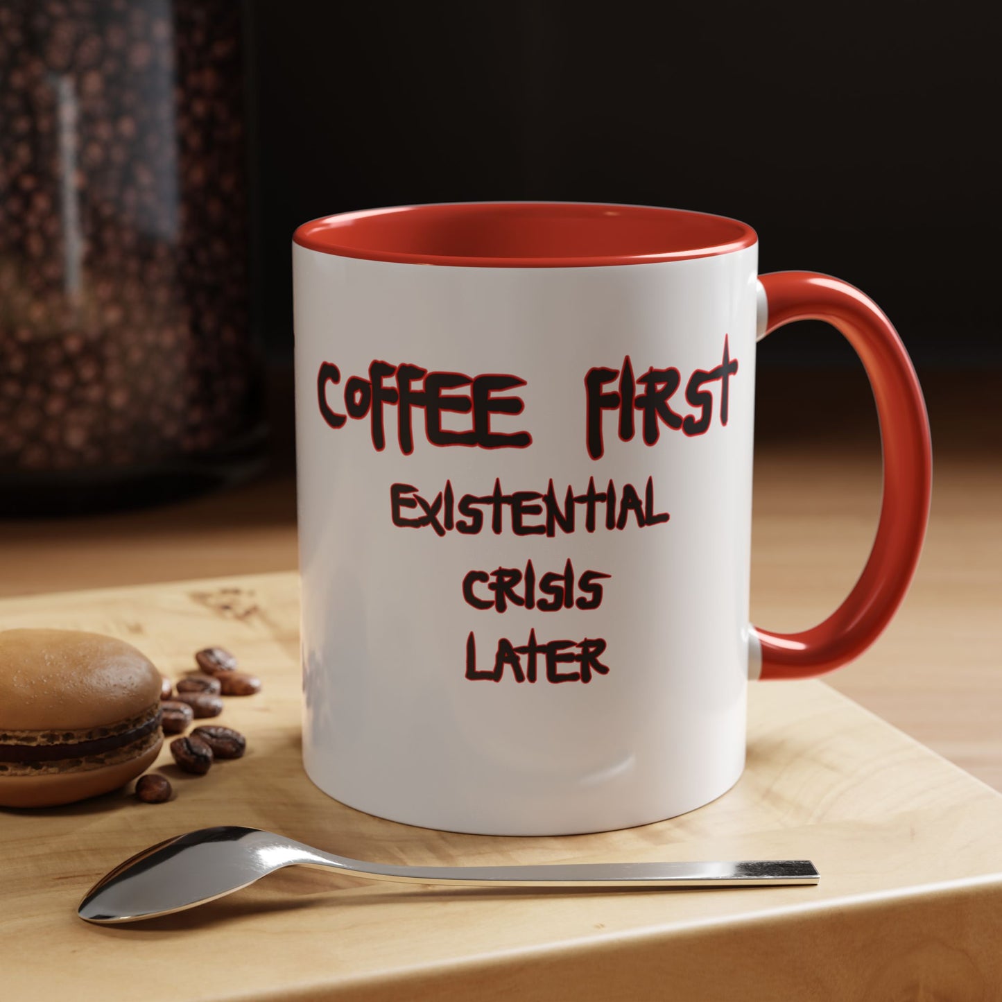 Coffee Mug — “Coffee First, Existential Crisis Later” Accent Ceramic Mug
