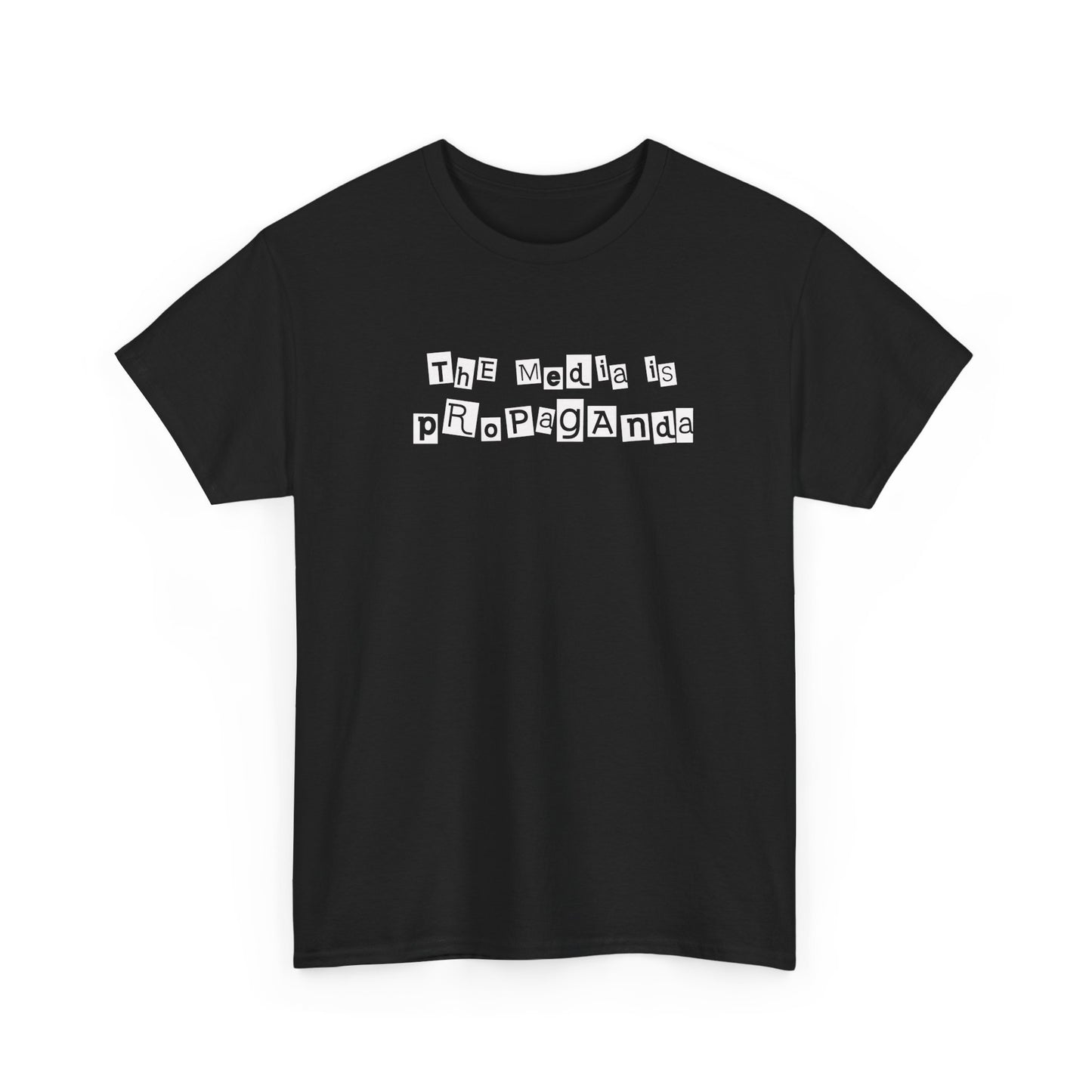 Ransom Note Style "The Media Is Propaganda" T-Shirt