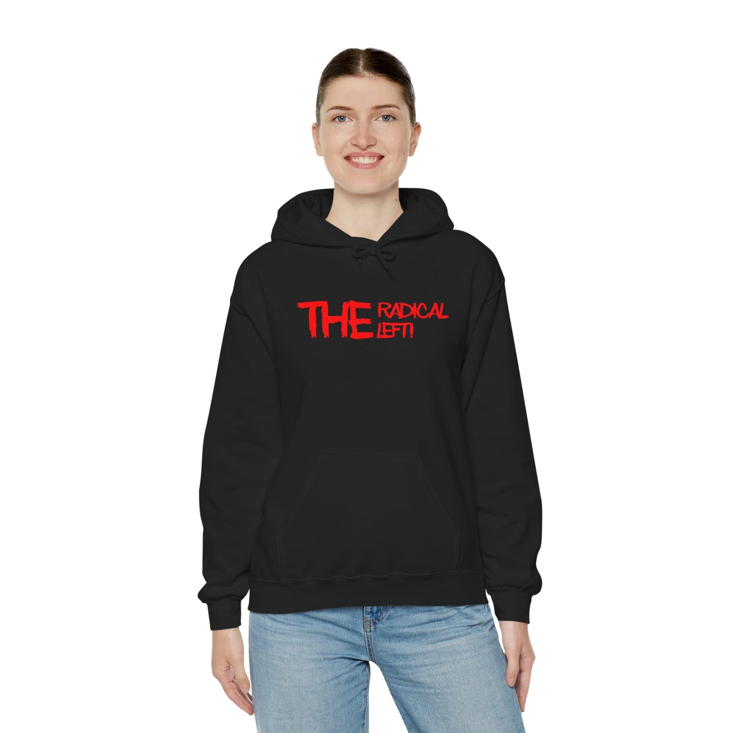 Radical Left Hoodie — Yeah we are!!!