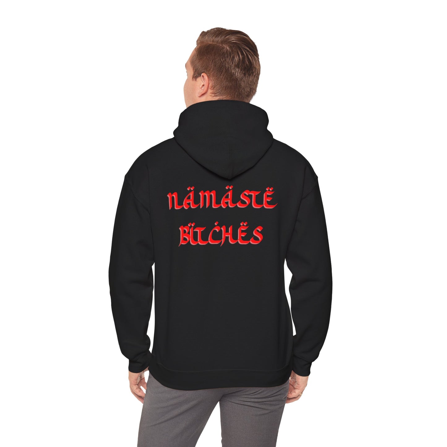 Namasté Bitches Hoodie