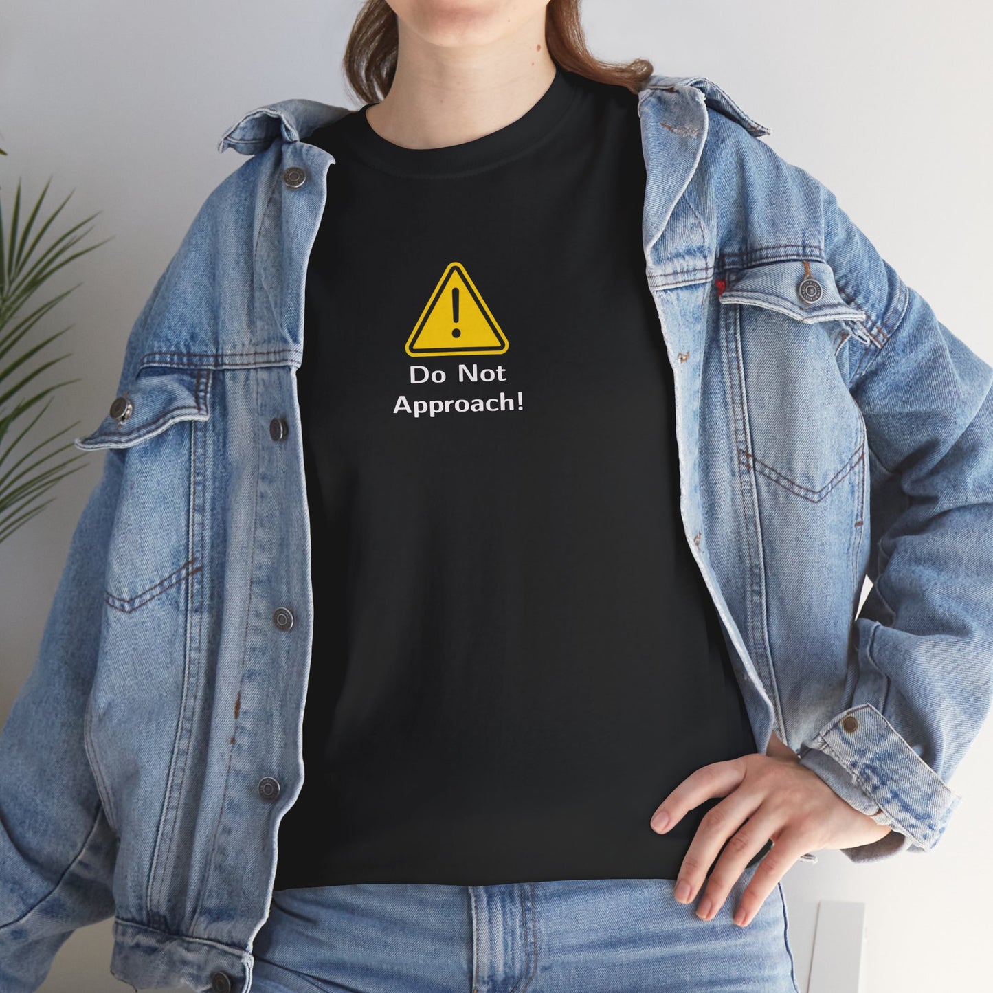 Do Not Approach! Warning Sign T-Shirt — Funny Minimal Graphic Tee