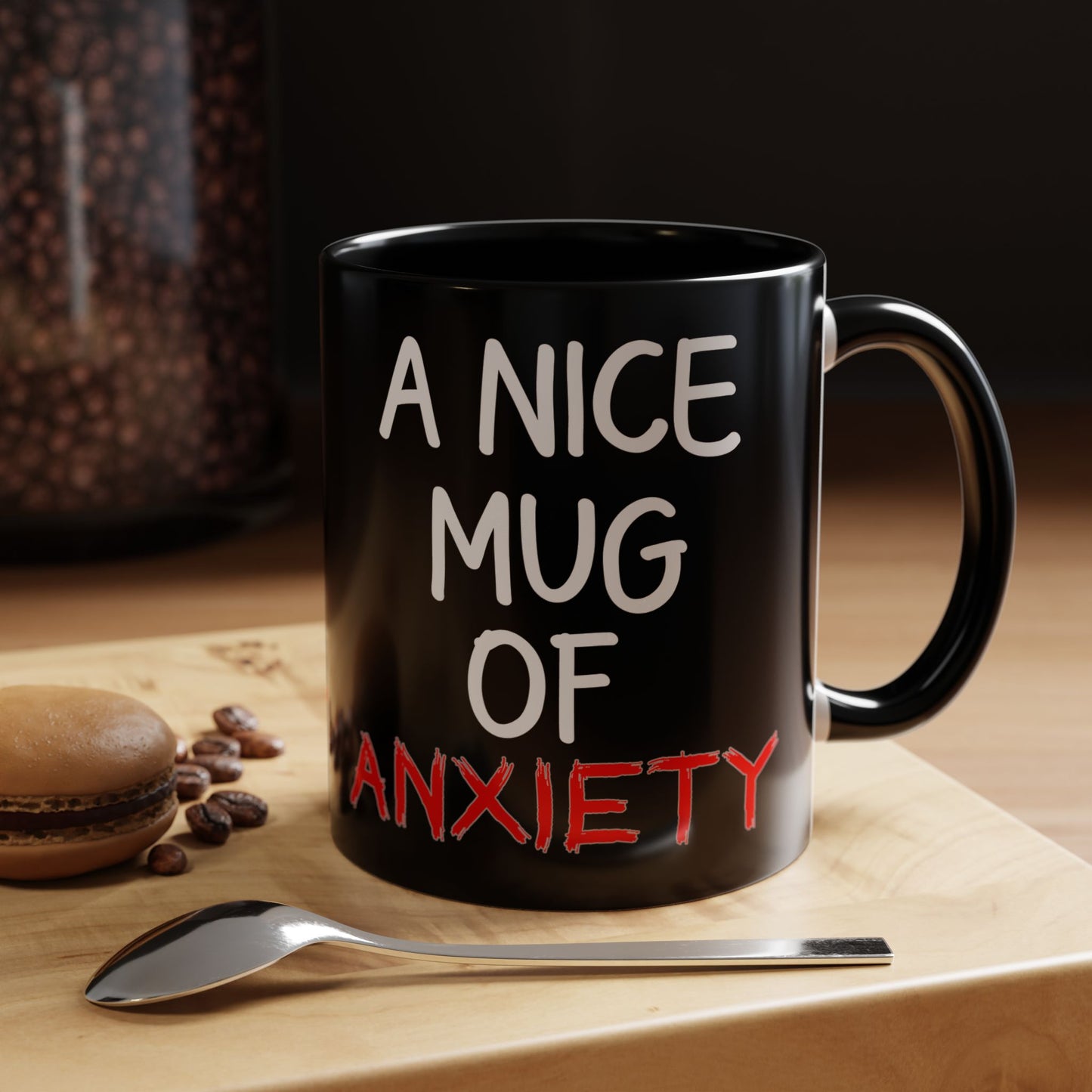 Coffee Mug — "A Nice Mug of Anxiety" Black Accent Ceramic Mug