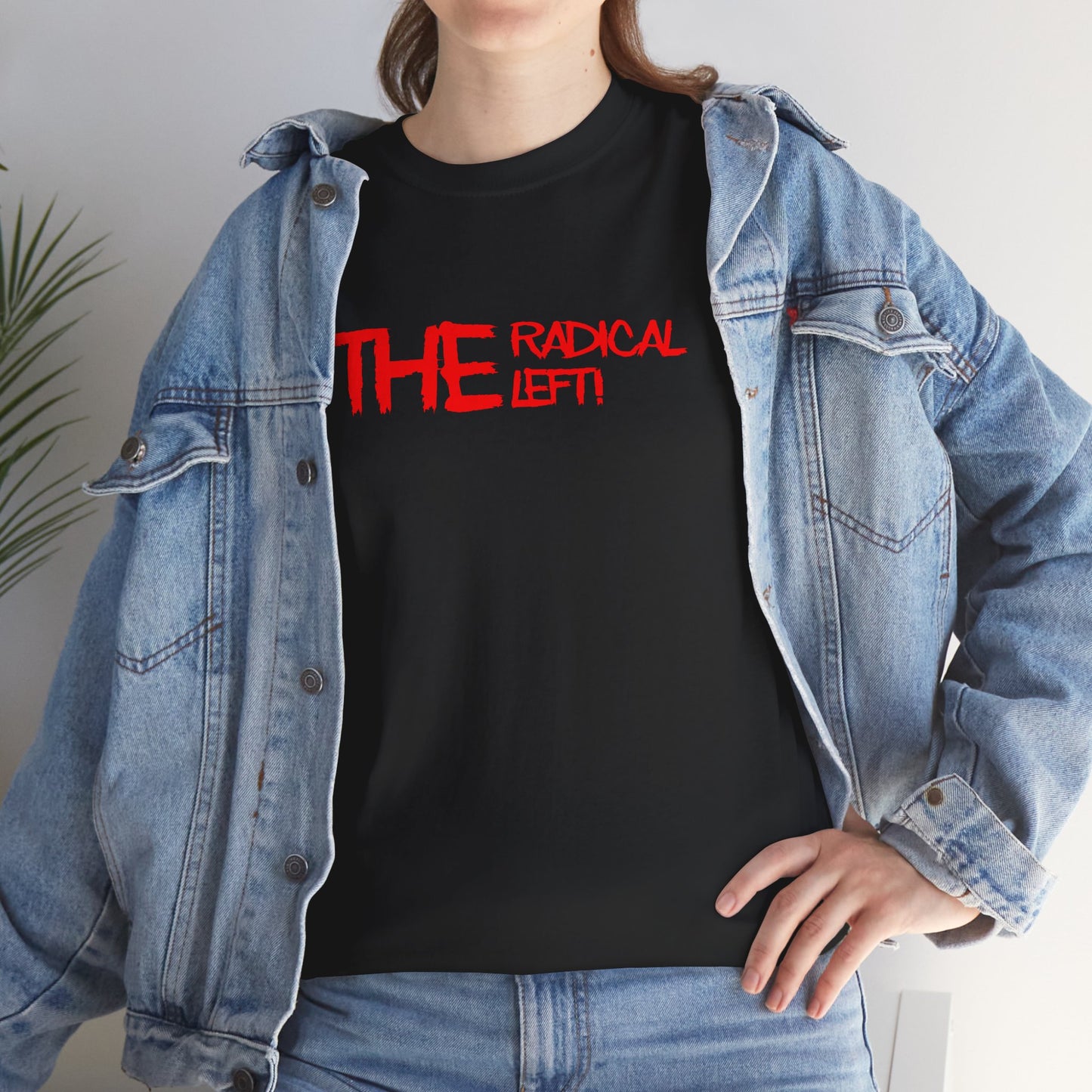 'THE Radical Left' - Yeah we are....
