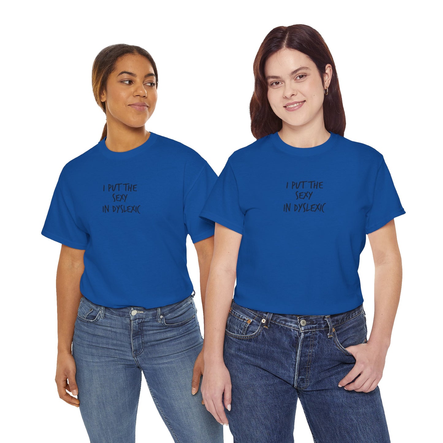 Sexy in Dyslexic :)