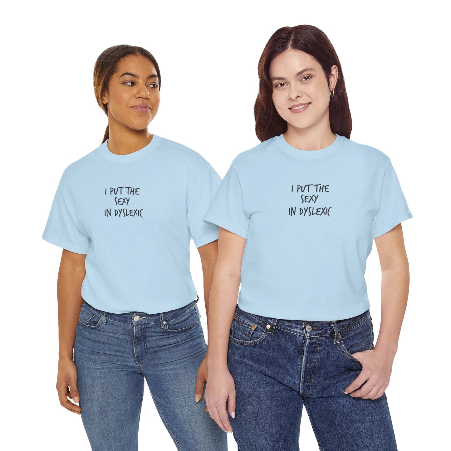 Sexy in Dyslexic :)