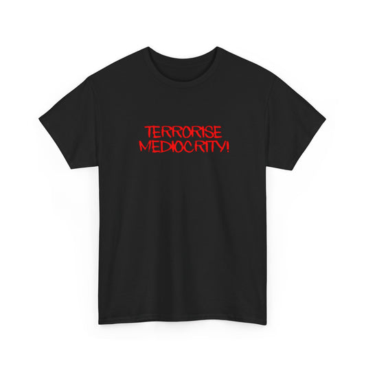 'Terrorise Mediocrity' Red Graphic Tee