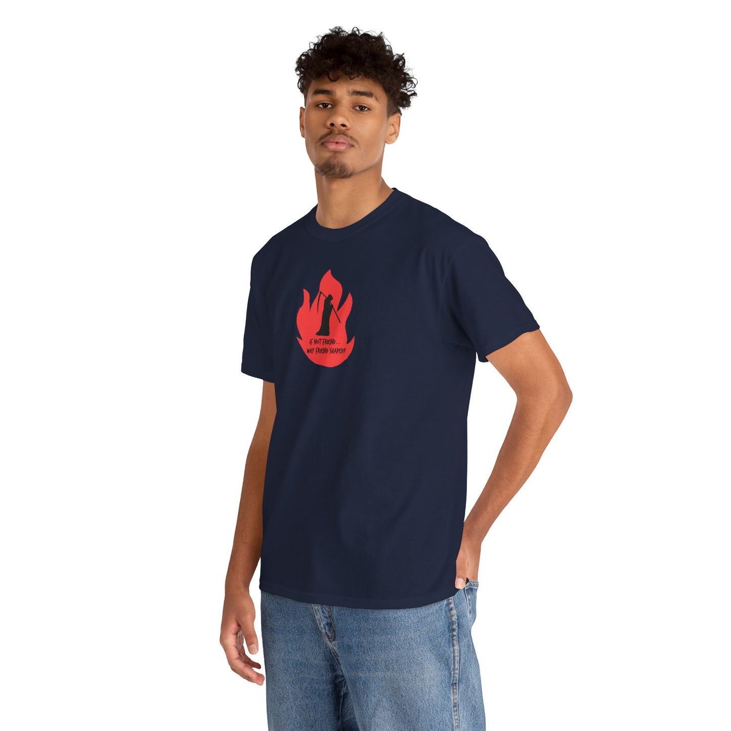 Grim Reaper humour Flame tee | Small Chest Graphic, Red Flame If not friend, why friend shaped? Design