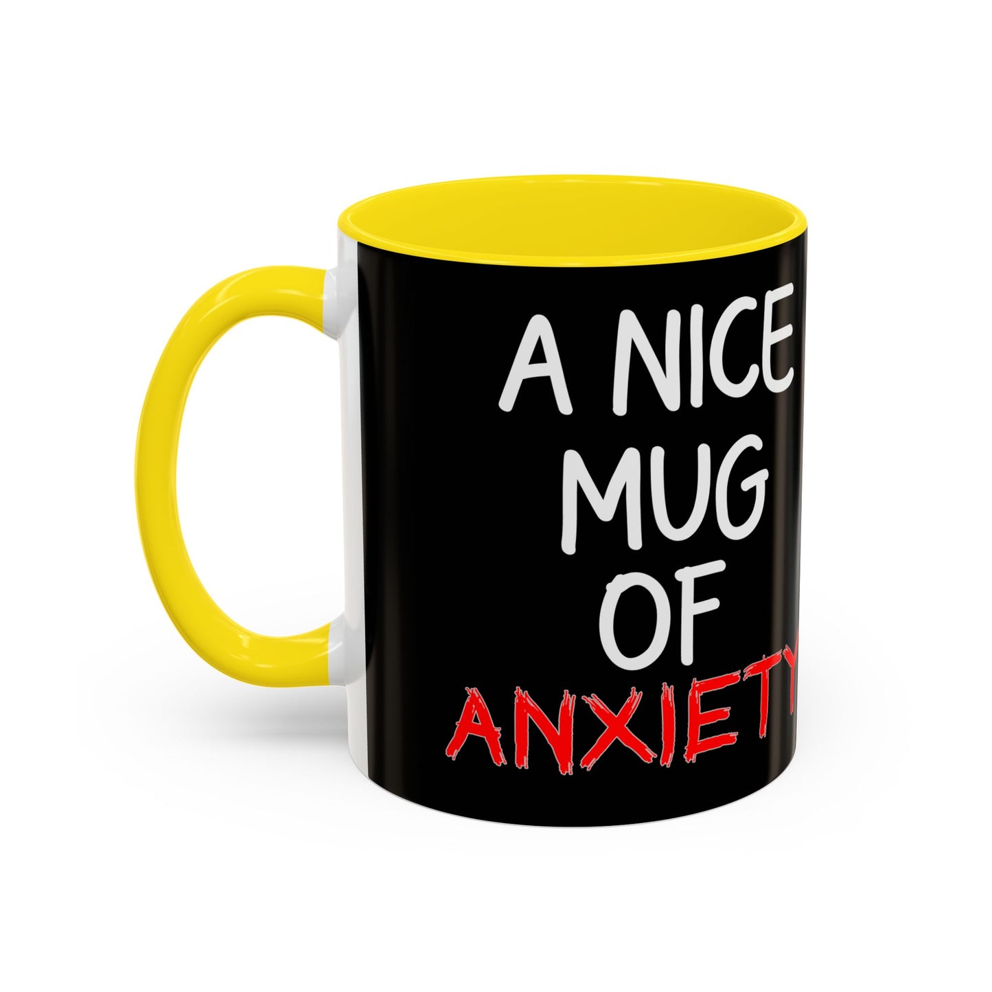 Coffee Mug — "A Nice Mug of Anxiety" Black Accent Ceramic Mug
