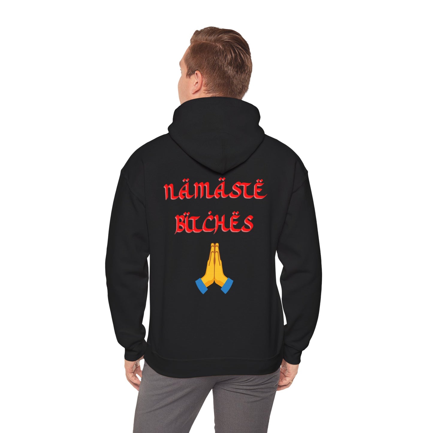 Namasté Bitches Hoodie