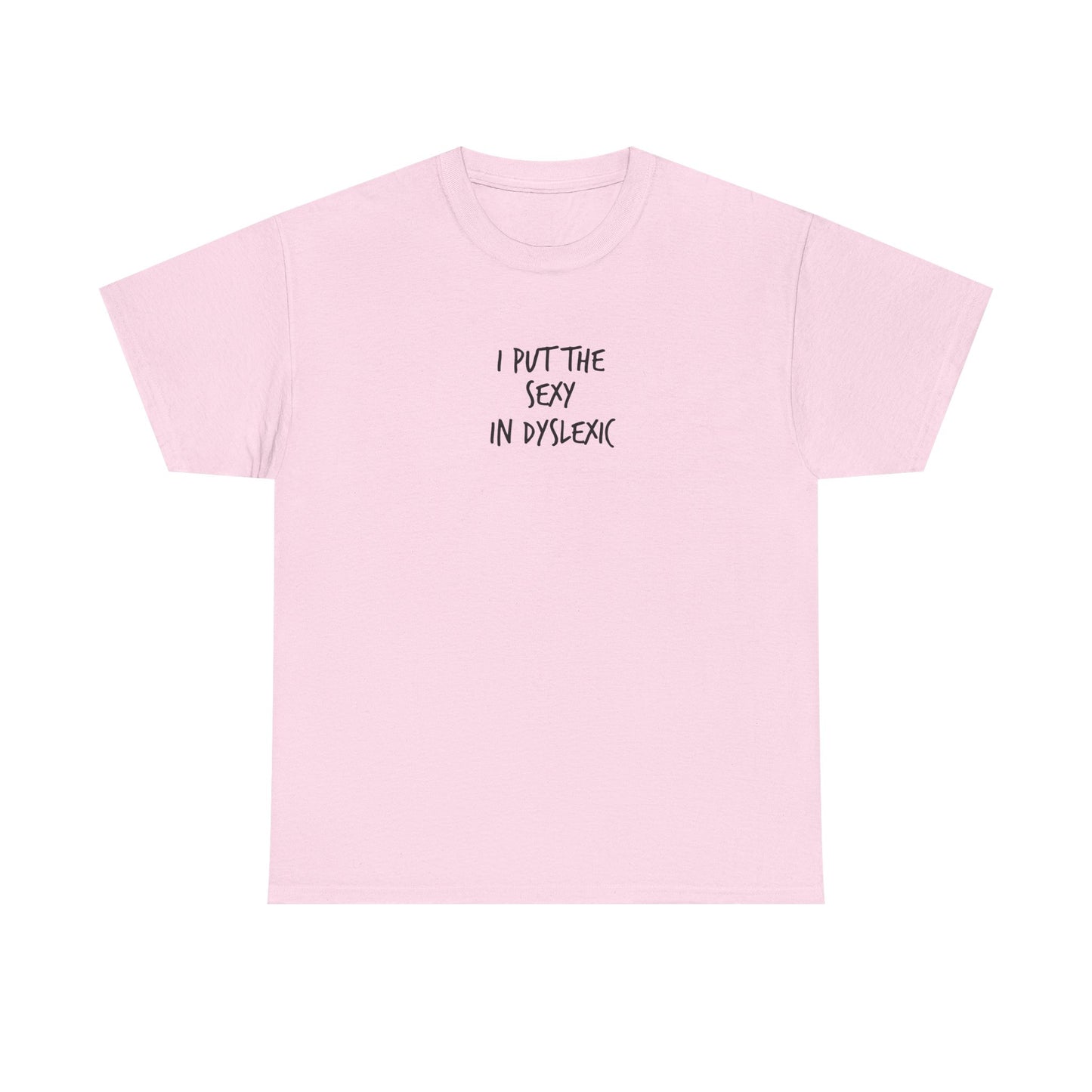 Sexy in Dyslexic :)