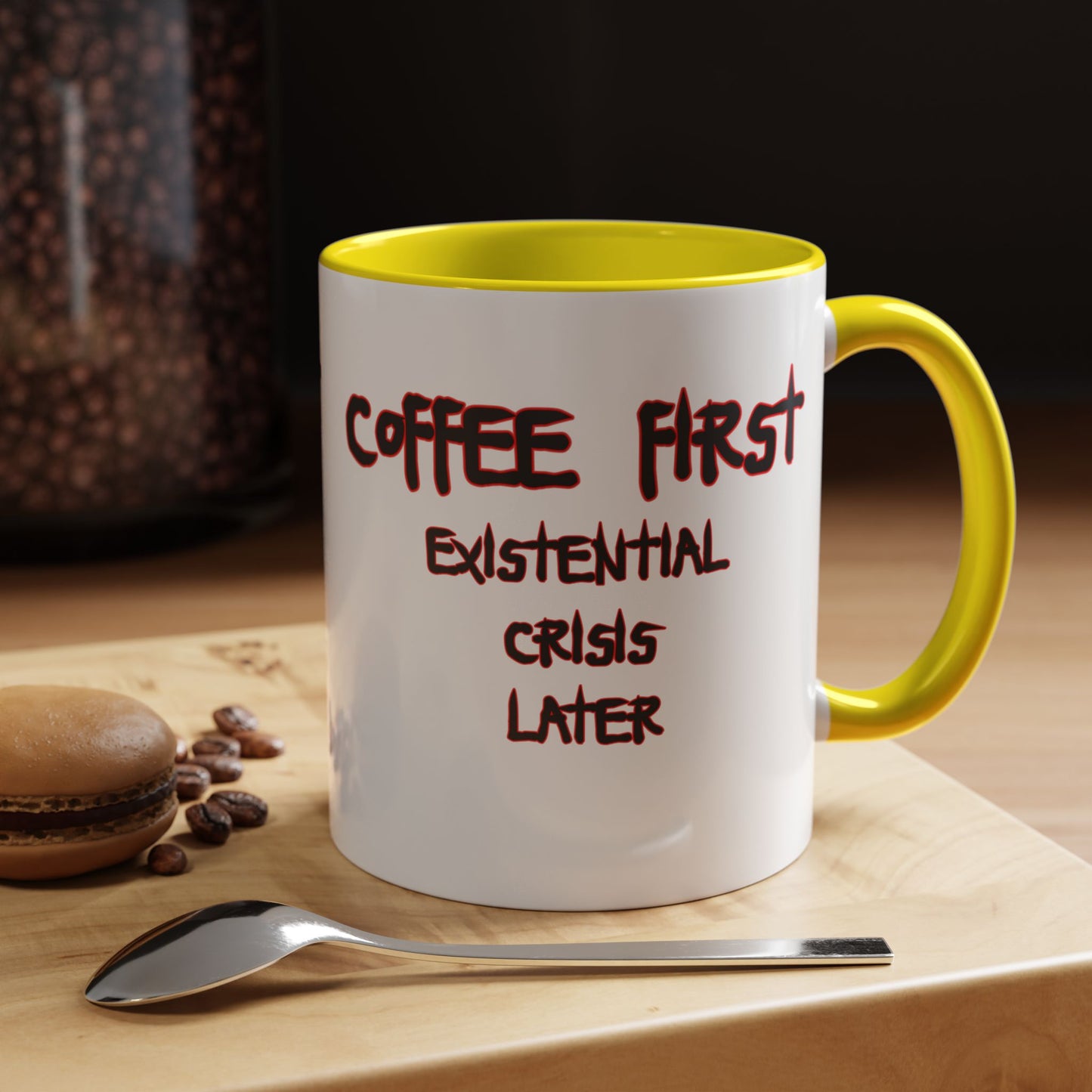 Coffee Mug — “Coffee First, Existential Crisis Later” Accent Ceramic Mug