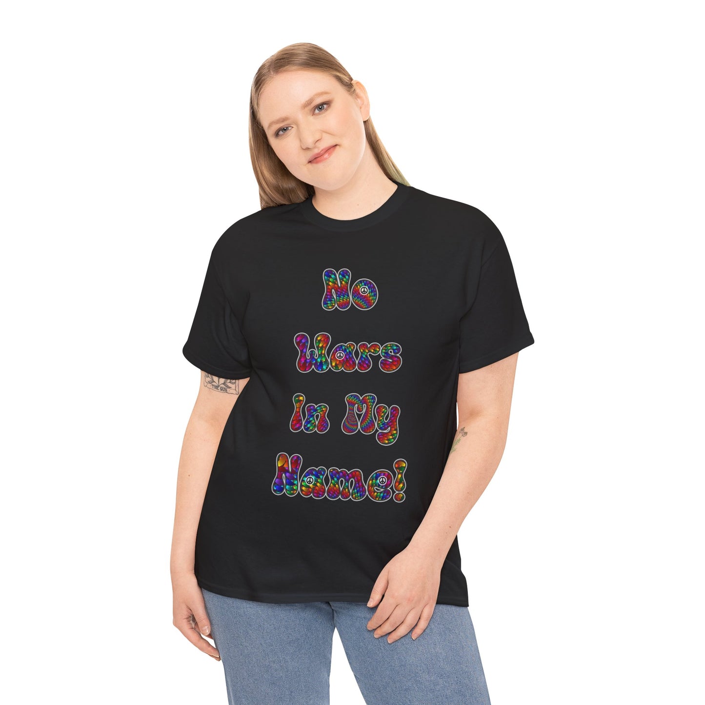 “No Wars in My Name!” - T-Shirt