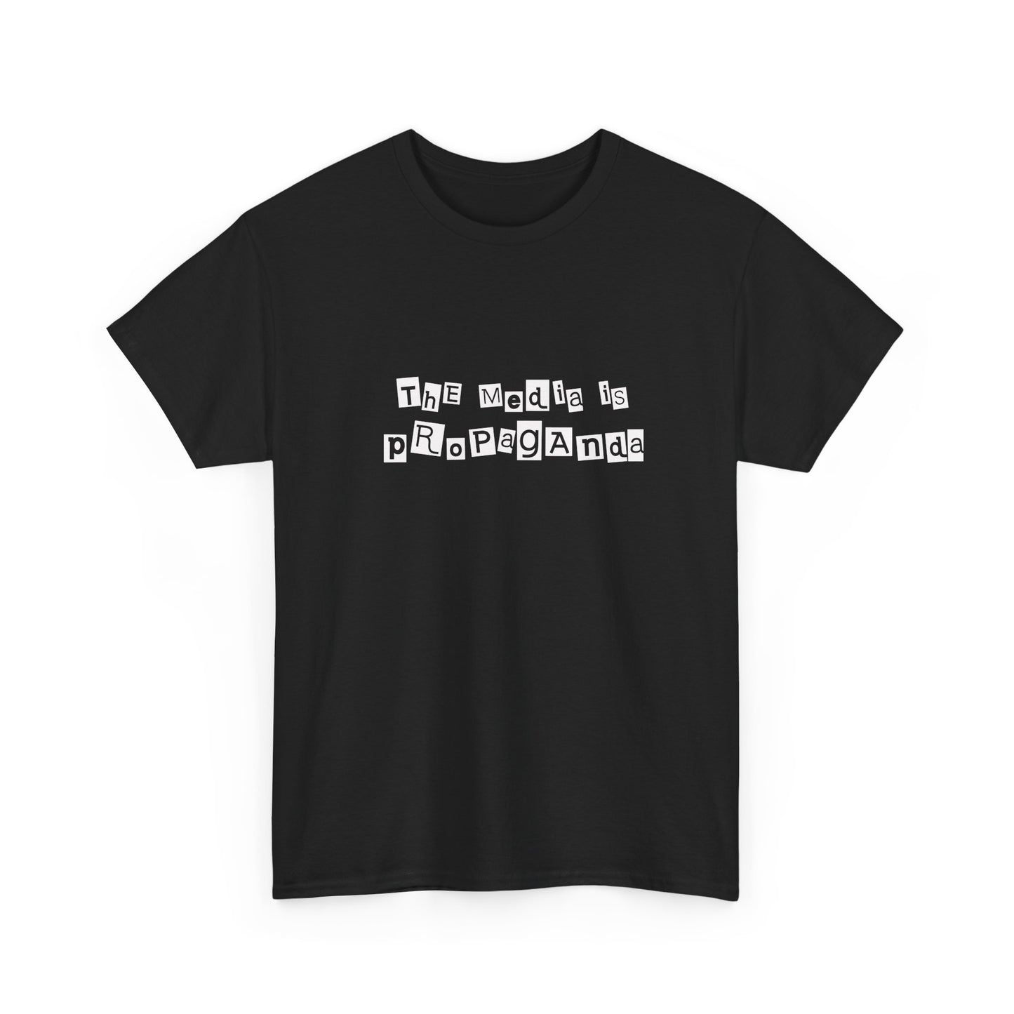Ransom Note Style "The Media Is Propaganda" T-Shirt