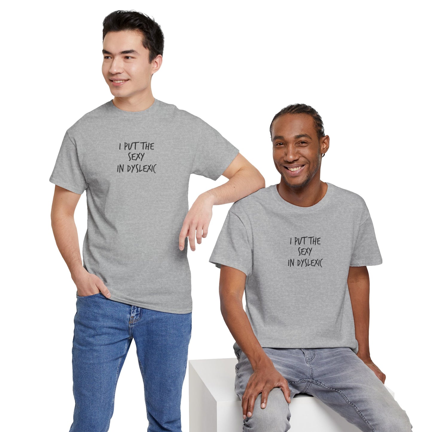 Sexy in Dyslexic :)