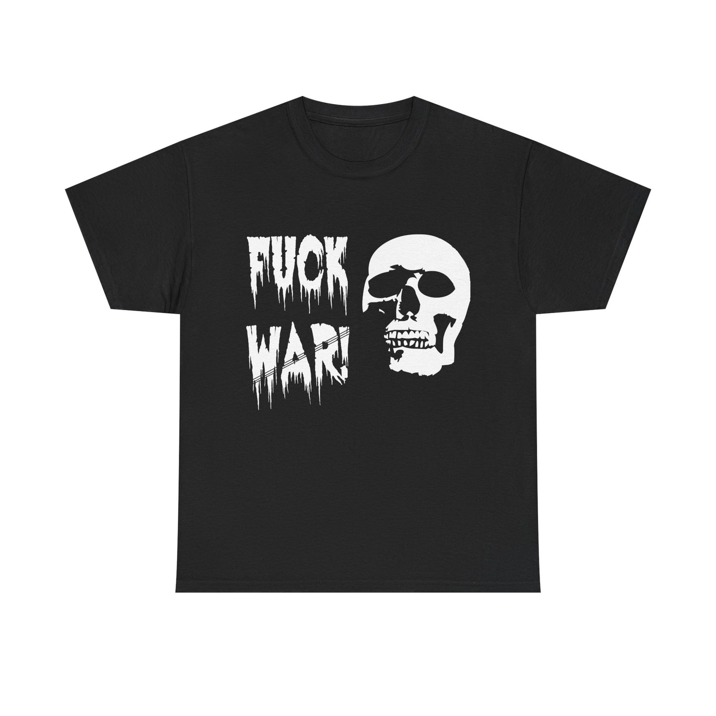 Fuck War Skull Tee — Anti-War Graphic T-Shirt