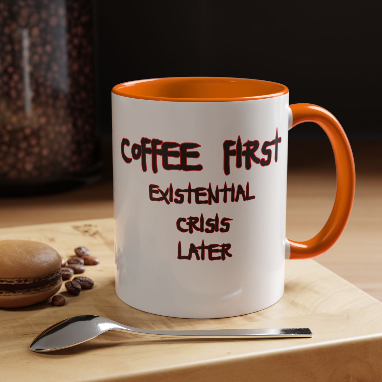 Coffee Mug — “Coffee First, Existential Crisis Later” Accent Ceramic Mug