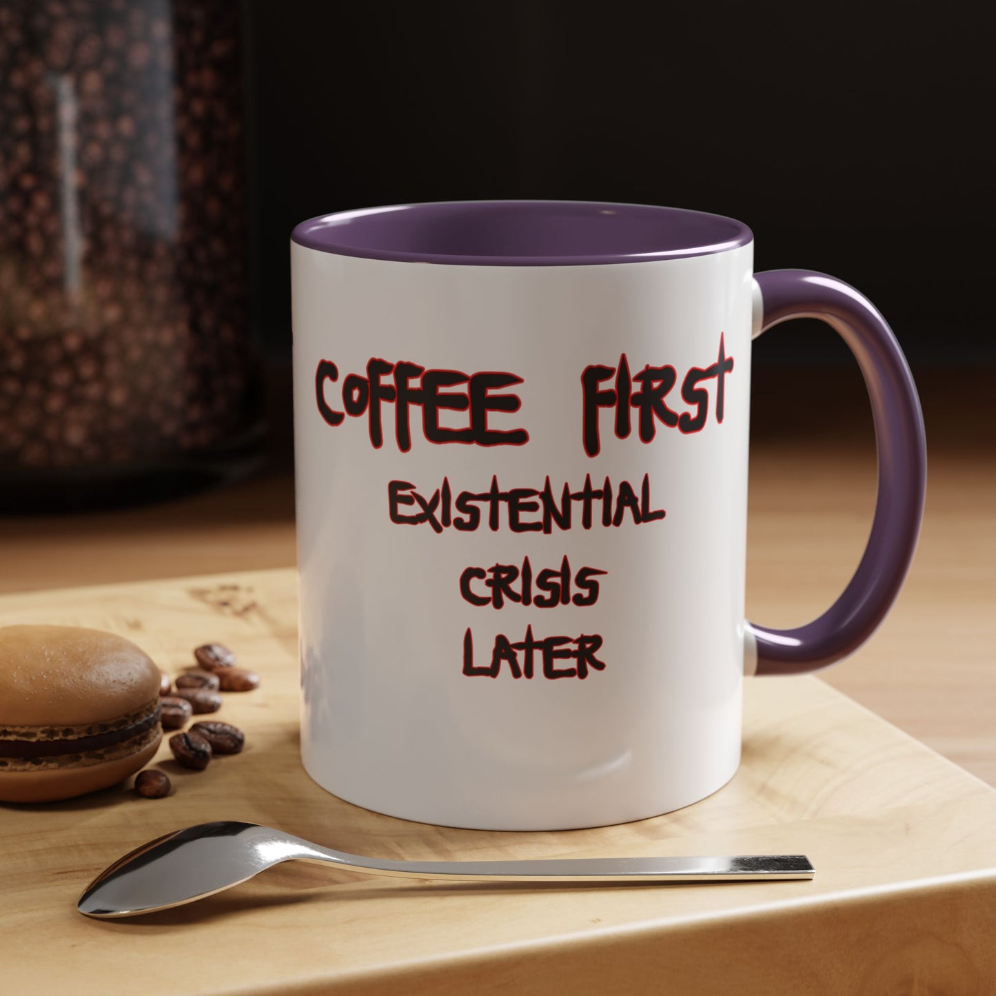 Coffee Mug — “Coffee First, Existential Crisis Later” Accent Ceramic Mug