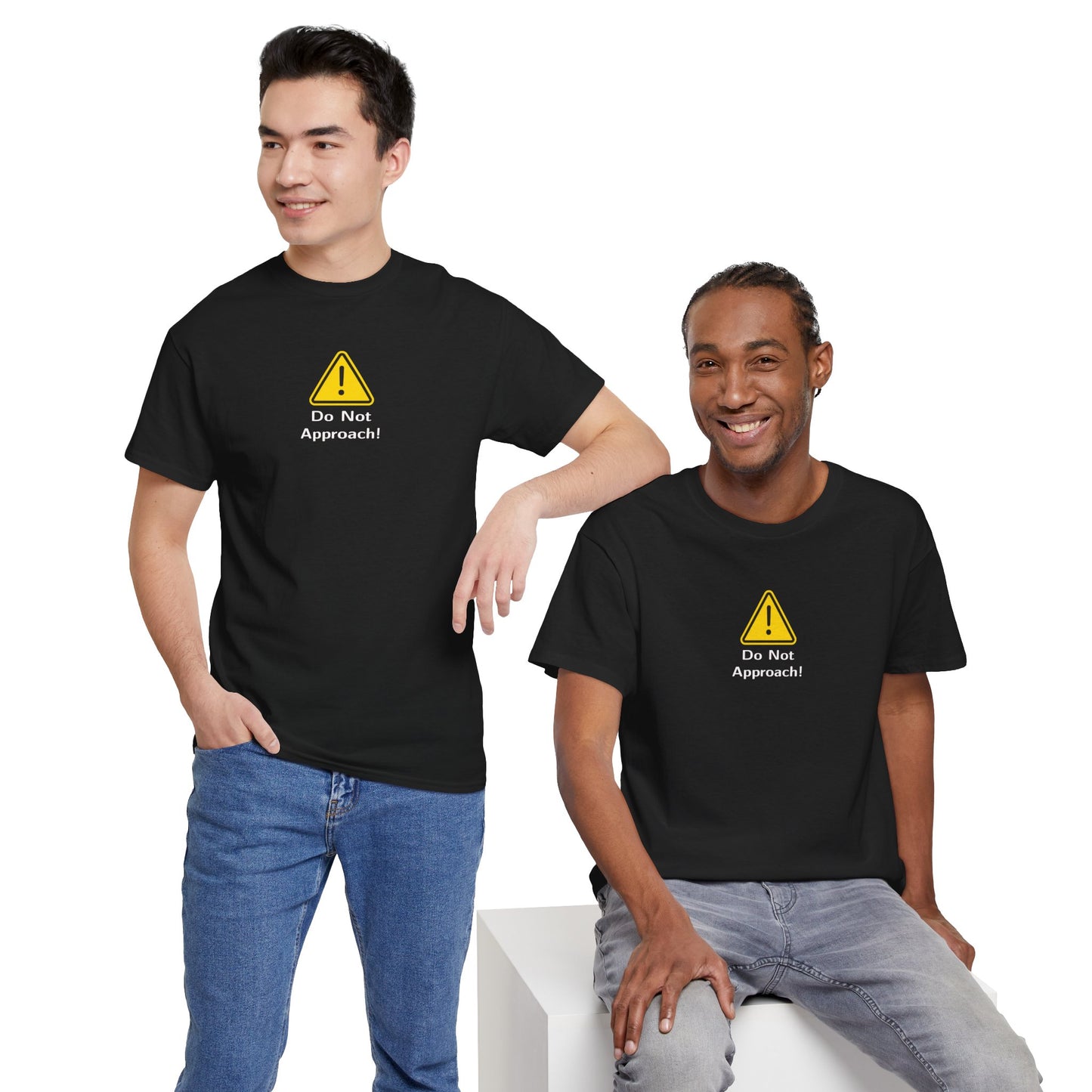 Do Not Approach! Warning Sign T-Shirt (We all need this sometimes)